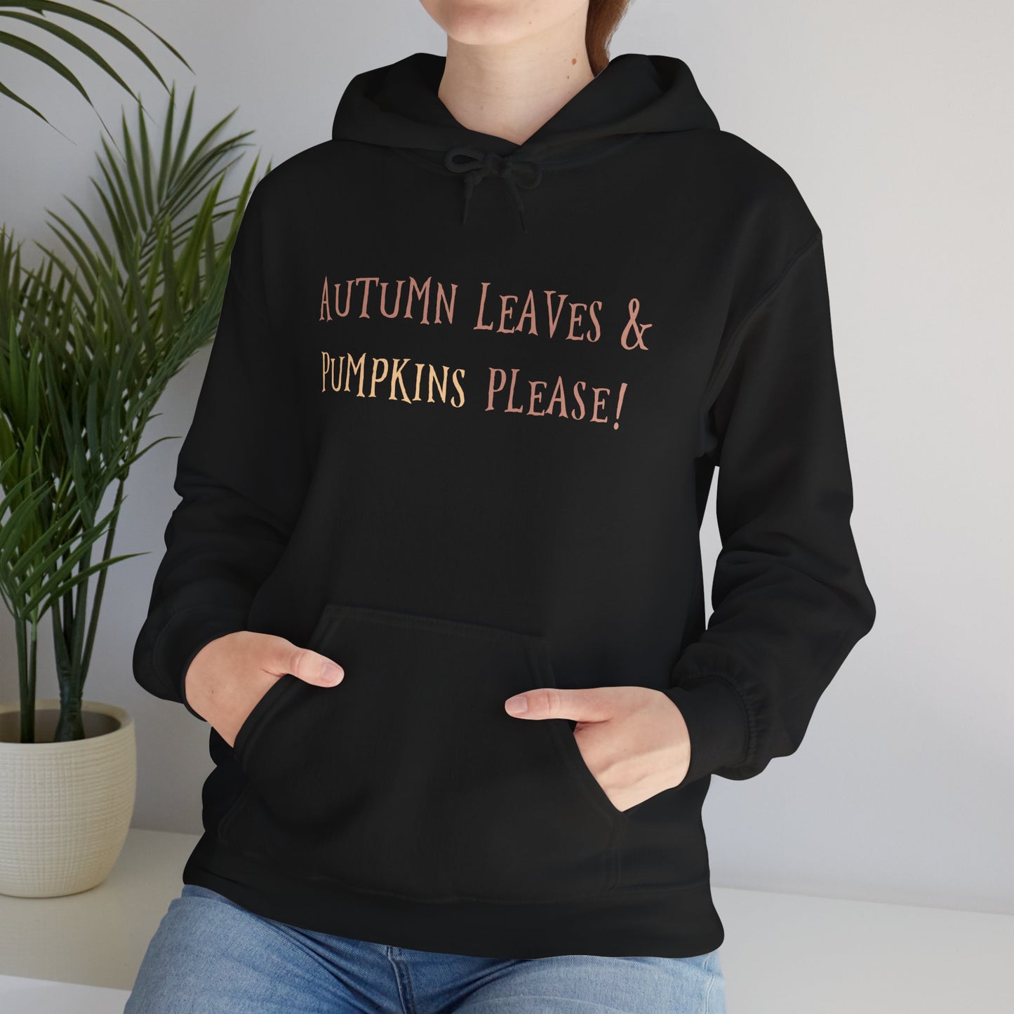 Autumn Leaves & Pumpkin Please Hoodie, Cozy Fall Sweatshirt, Halloween Outfit, Unisex Casual Wear, Seasonal Layering