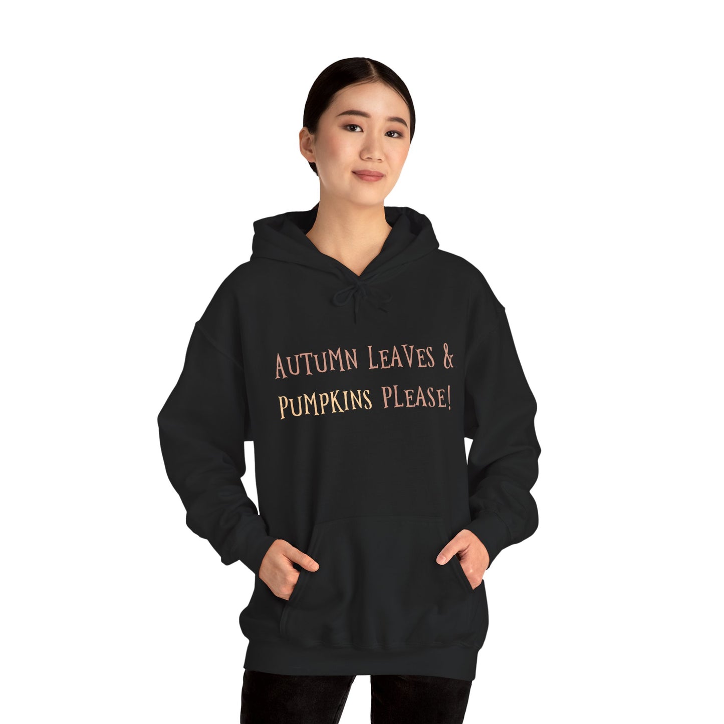 Autumn Leaves & Pumpkin Please Hoodie, Cozy Fall Sweatshirt, Halloween Outfit, Unisex Casual Wear, Seasonal Layering