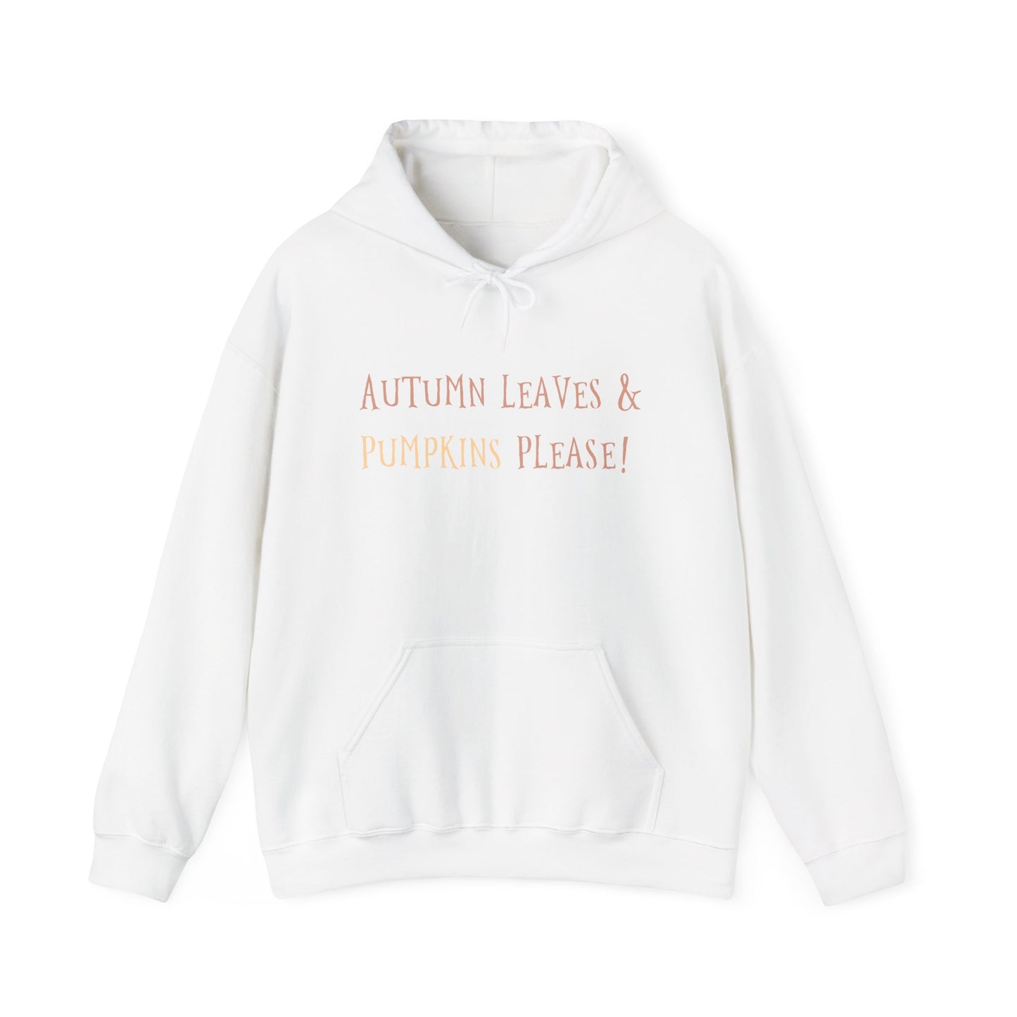 Autumn Leaves & Pumpkin Please Hoodie, Cozy Fall Sweatshirt, Halloween Outfit, Unisex Casual Wear, Seasonal Layering