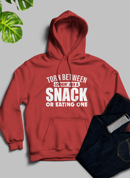 Torn Between Lookin Like A Snack Or Eating One | Hoodie